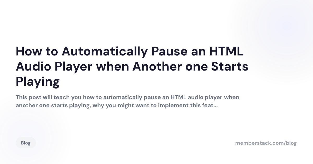 How to Automatically Pause an HTML Audio Player when Another one Starts ...