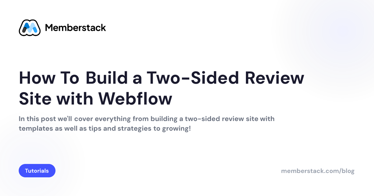 How To Build a Two-Sided Review Site with Webflow | Memberstack