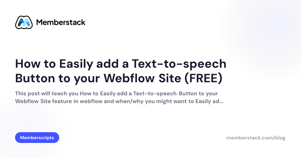 How to Easily add a Text-to-speech Button to your Webflow Site (FREE ...